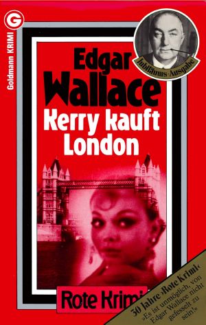 [Edgar Wallace 04] • Kerry kauft London (1915)